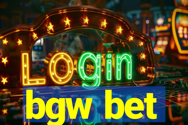 bgw bet