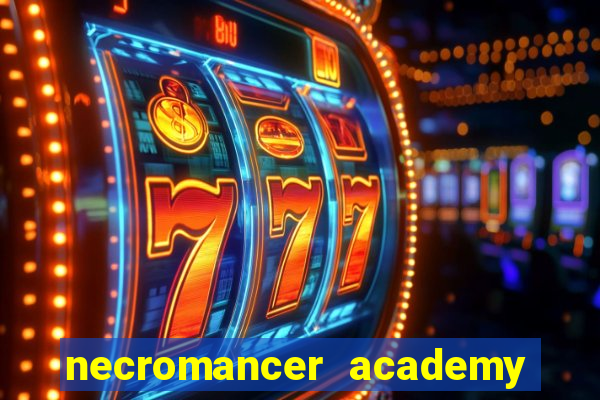 necromancer academy pt br