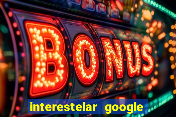 interestelar google drive dublado