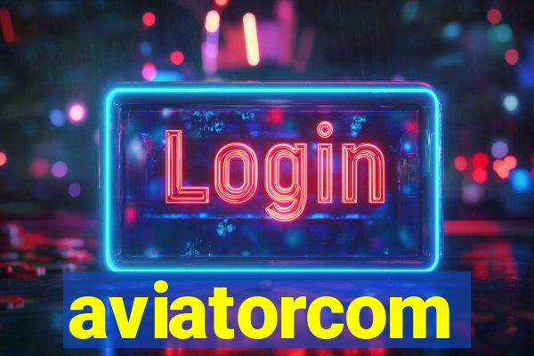 aviatorcom