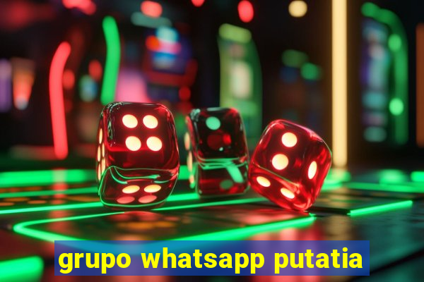 grupo whatsapp putatia