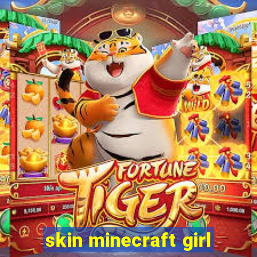 skin minecraft girl