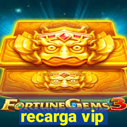 recarga vip