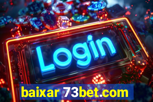 baixar 73bet.com