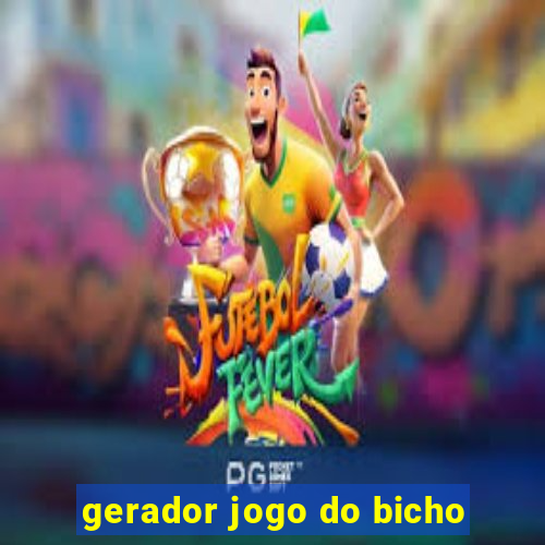 gerador jogo do bicho