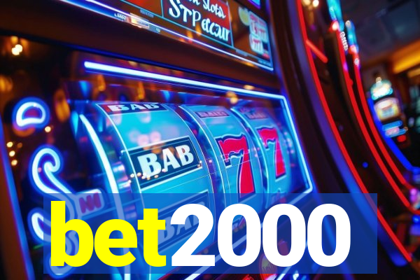 bet2000