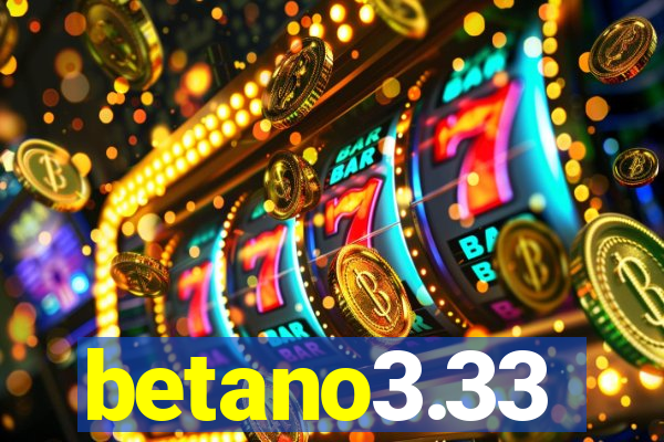 betano3.33