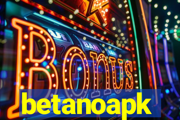 betanoapk