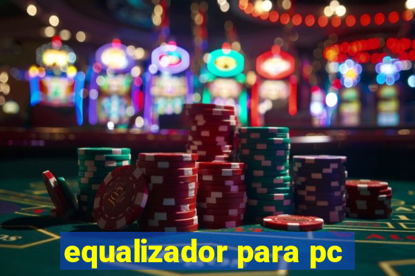 equalizador para pc