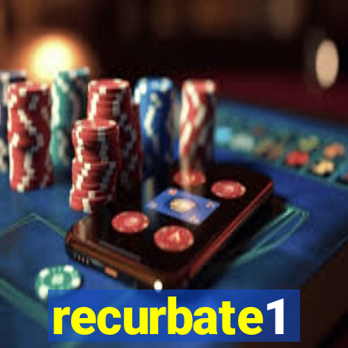 recurbate1