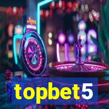 topbet5