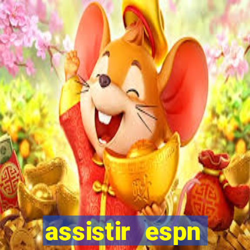 assistir espn brasil ao vivo