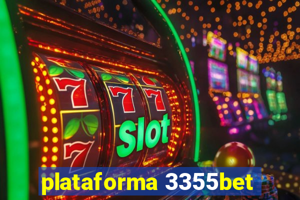 plataforma 3355bet