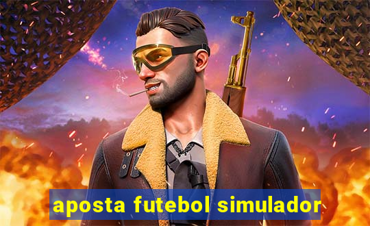 aposta futebol simulador