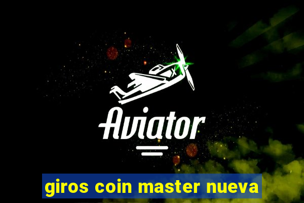 giros coin master nueva