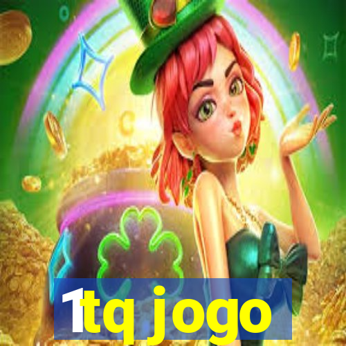 1tq jogo