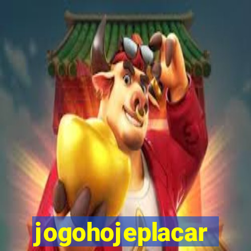 jogohojeplacar