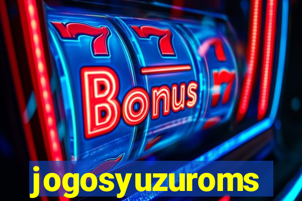 jogosyuzuroms