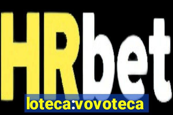 loteca:vovoteca