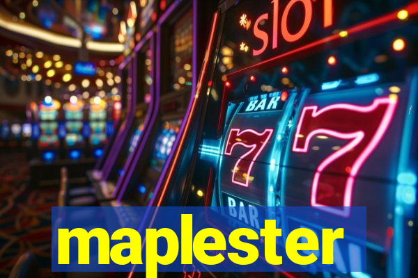 maplester