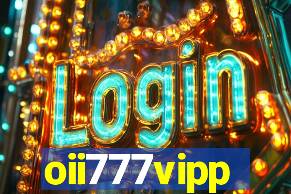 oii777vipp