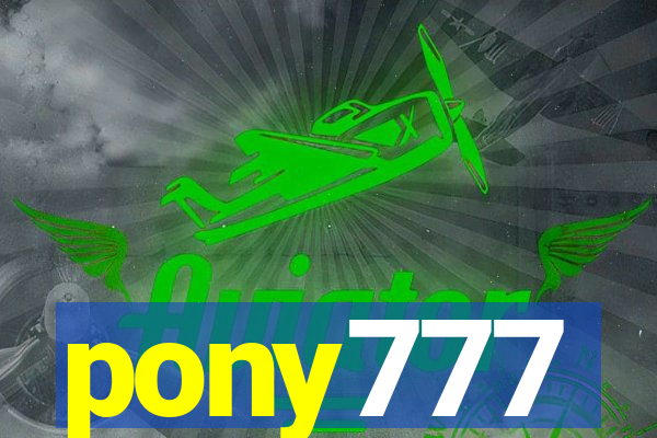 pony777