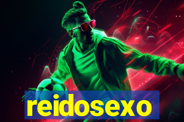 reidosexo