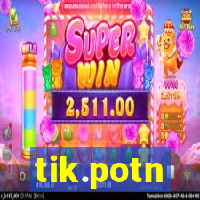 tik.potn