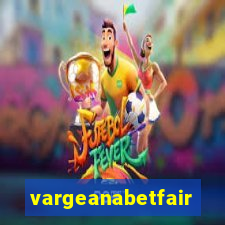 vargeanabetfair